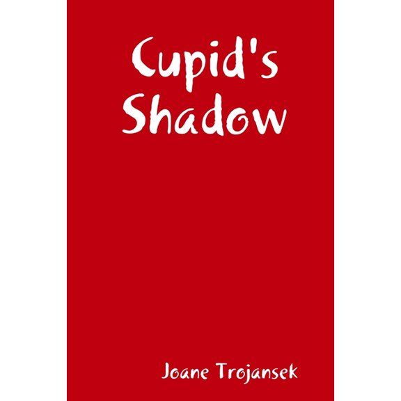 Cupid's Shadow, (Paperback)
