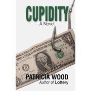 Cupidity, (Paperback)