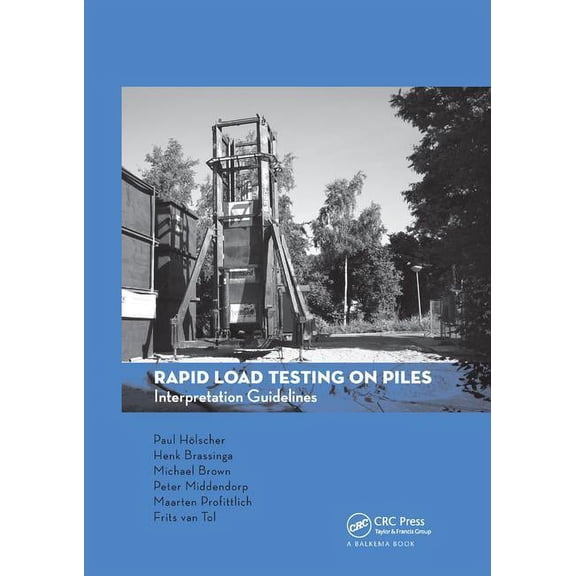 Cur Publication Rapid Load Testing on Piles: Interpretation Guidelines, (Paperback)