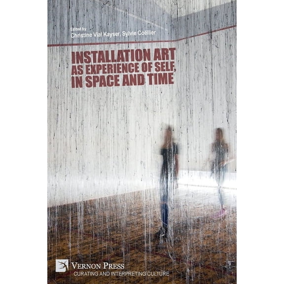 Curating and Interpreting Culture: Installation art as experience of self, in space and time (Paperback)
