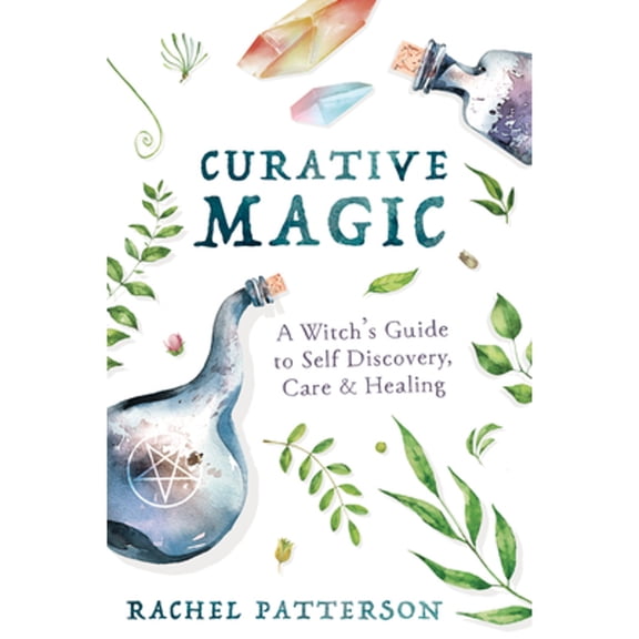 Pre-Owned Curative Magic: A Witch's Guide to Self Discovery, Care & Healing (Paperback) 0738763284 9780738763286
