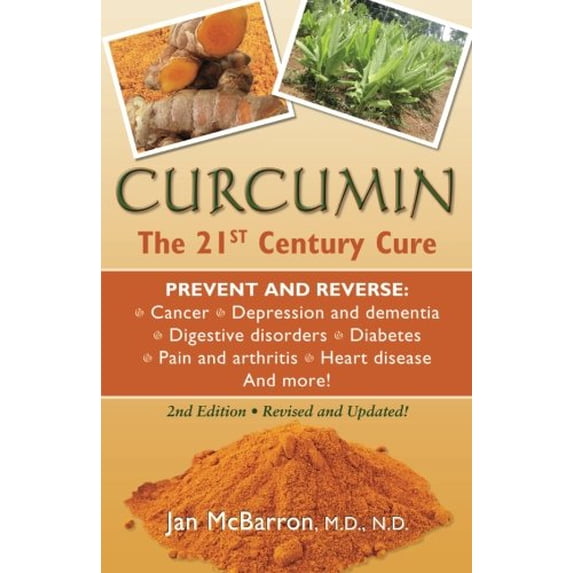Pre-Owned Curcumin: The 21st Century Cure (Paperback) 0981581897 9780981581897