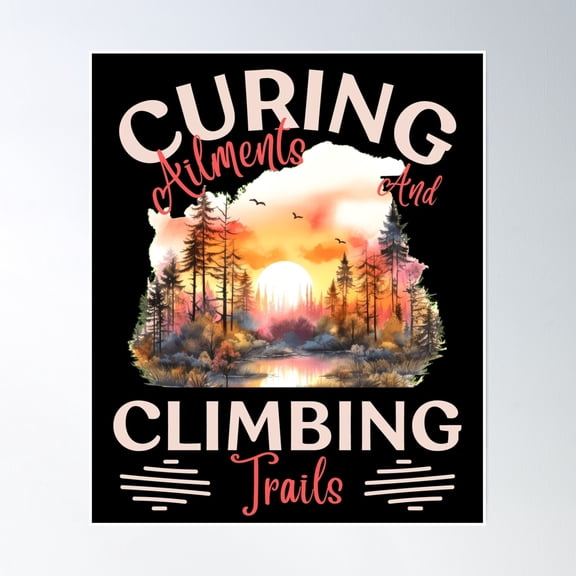 Curing Ailments And Climbing Trails. Mountain Pass Poster Wall Art, Modern Wall Decor, 8x12 UNFRAMED