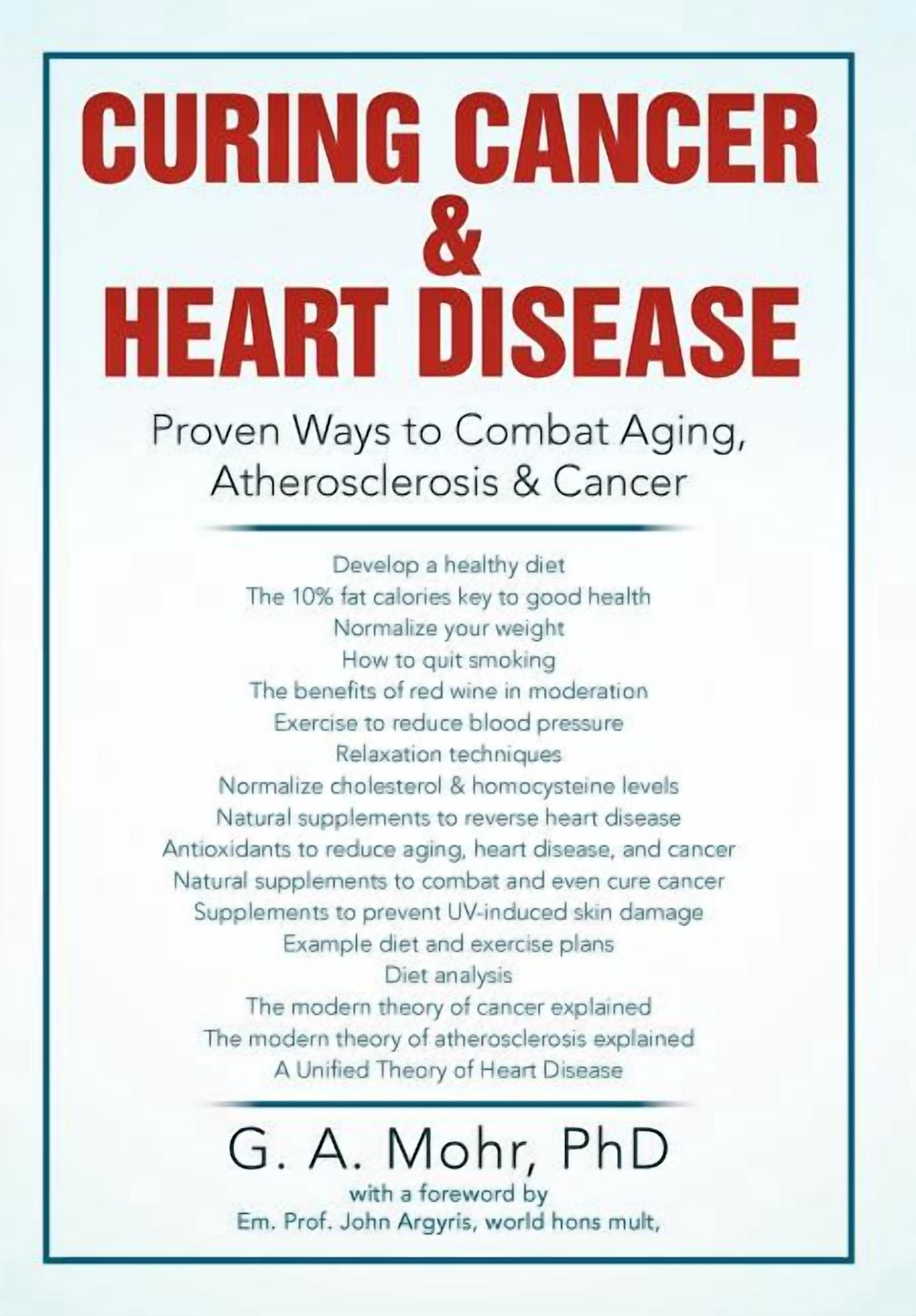 Curing Cancer & Heart Disease : Proven Ways to Combat Aging ...