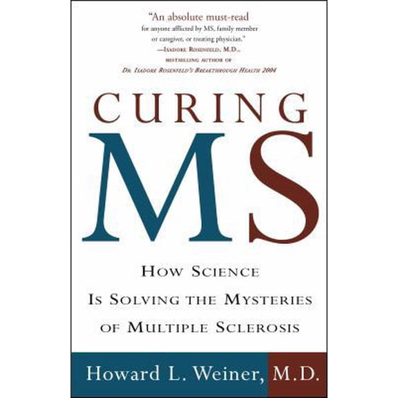 Pre-Owned Curing MS: How Science Is Solving the Mysteries of Multiple Sclerosis (Paperback) 0307236048 9780307236043
