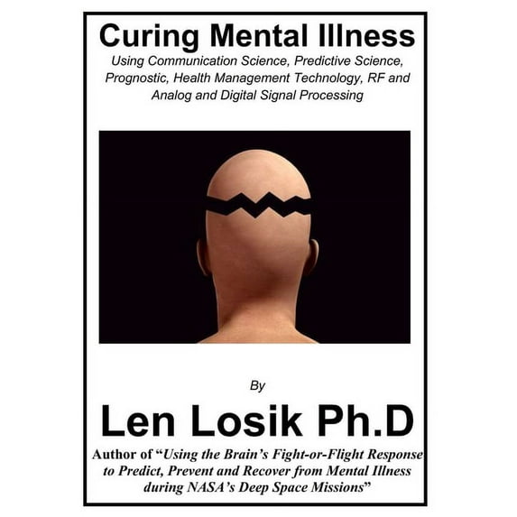 Curing Mental Illness: Reducing or Minimizing the Need for Medications (Paperback)