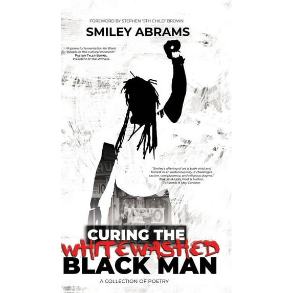 Curing The Whitewashed Black Man, (Hardcover)
