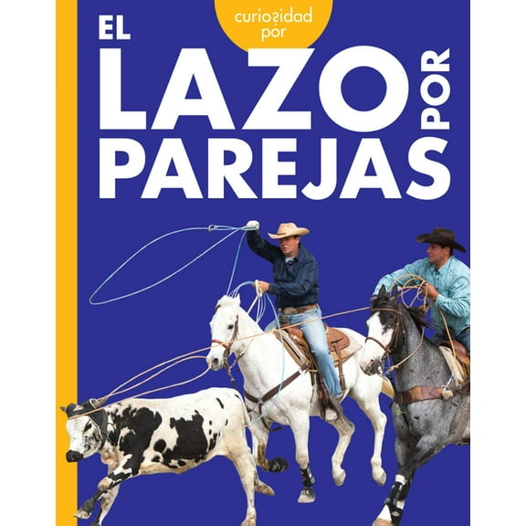 Curiosidad Por El Lazo Por Parejas, (Paperback)