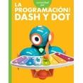 thumbnail image 1 of Curiosidad Por La ProgramaciÃ³n Con Dash Y Dot, (Paperback), 1 of 1