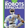 Curiosidad Por La Robótica: Curiosidad Por Los Robots Espaciales ...
