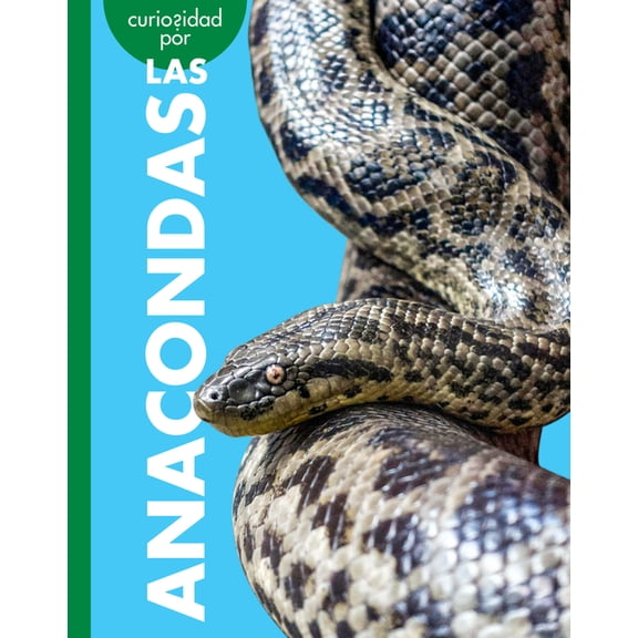 Curiosidad Por Las Anacondas, (Paperback)
