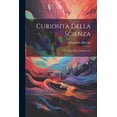 thumbnail image 1 of Curiosità Della Scienza: La Forza Unica Nell'universo (Paperback), 1 of 1