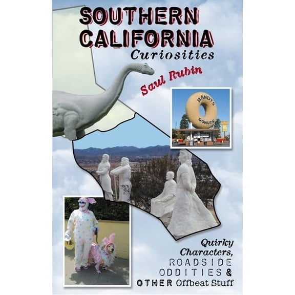 Pre-Owned Curiosities Series: Southern California Curiosities : Quirky Characters, Roadside Oddities, & Other Offbeat Stuff (Edition 1) (Paperback)