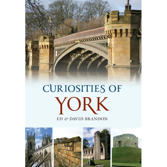 Curiosities of York (Paperback)