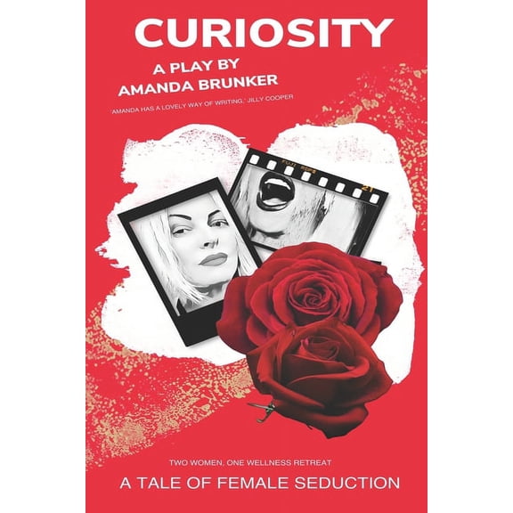 Curiosity : A Tale of Female Seduction (Paperback)
