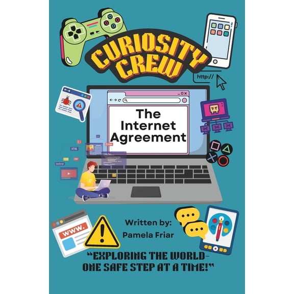 Curiosity Crew: The Internet Agreement, (Paperback)
