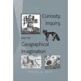 thumbnail image 1 of Curiosity, Inquiry, and the Geographical Imagination, (Hardcover), 1 of 1