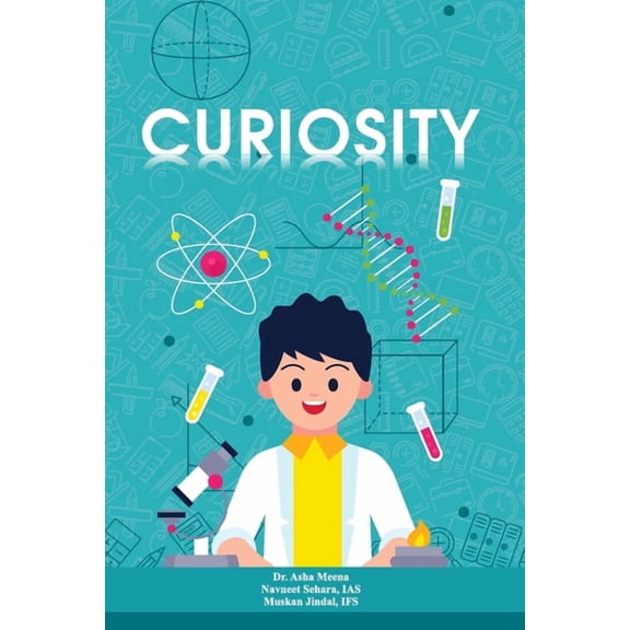 Curiosity: Science Experiments With Everyday Objects, (Paperback)