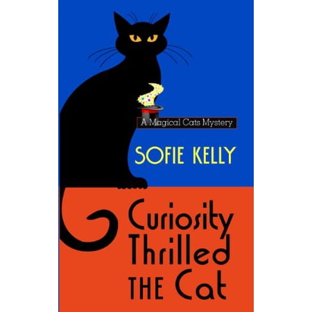 Pre-Owned Curiosity Thrilled the Cat: BOOK ONE (Magical Cats Mystery) Paperback