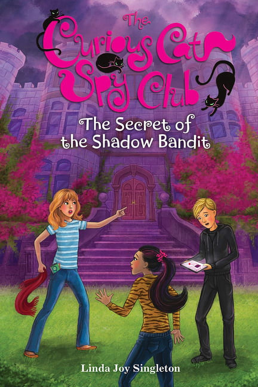 Curious Cat Spy Club: The Secret of the Shadow Bandit (Hardcover ...