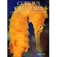 thumbnail image 1 of Pre-Owned Curious Creatures: A Portrait of the Animal World (Hardcover) 1880908298 9781880908297, 1 of 1