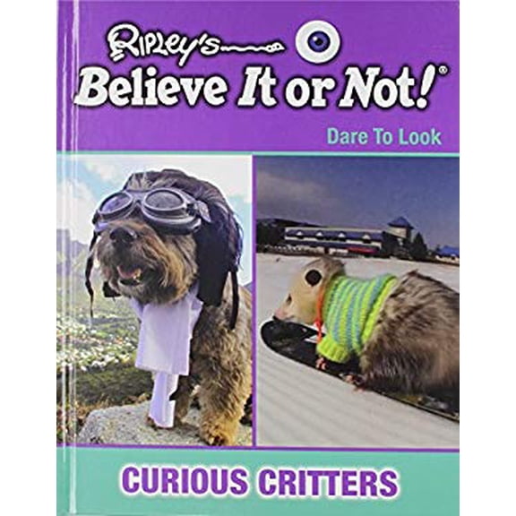 Pre-Owned Curious Critters Ripleys Believe It or Not! Dare to Look Library Binding Not