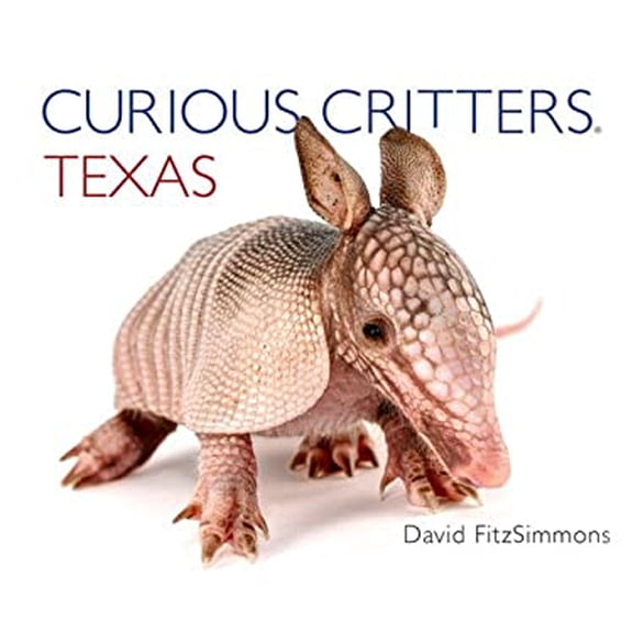 Pre-Owned Curious Critters Texas (Board book) 1936607360 9781936607365