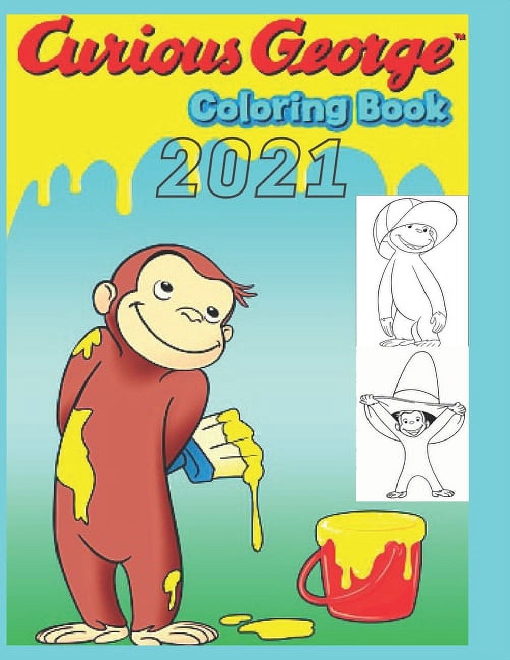 Curious George Coloring Book : Great Gifts For Curious George Fans To Relax And Cultivate Creativity Through Coloring Plenty Of Images Of Curious George (Paperback) - image 1 of 1