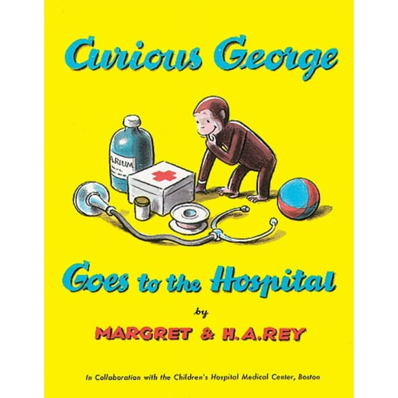 Curious George Curious George Goes to the Hospital, (Paperback)