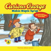 H A REY Curious George: Curious George Makes Maple Syrup (Cgtv 8x8): A Winter and Holiday Book for Kids (Paperback)