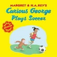 thumbnail image 1 of Pre-Owned Curious George Plays Soccer (Paperback) 0358242770 9780358242772, 1 of 1