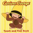 thumbnail image 1 of Curious George: Curious George the Movie: Touch and Feel Book (MTI)(Board Book), 1 of 1