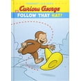 thumbnail image 1 of Pre-Owned Curious George in Follow That Hat! (Hardcover) 1328737187 9781328737182, 1 of 1