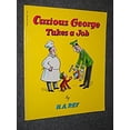 thumbnail image 1 of Pre-Owned Curious George takes a job (Paperback) 0590338927 9780590338929, 1 of 1