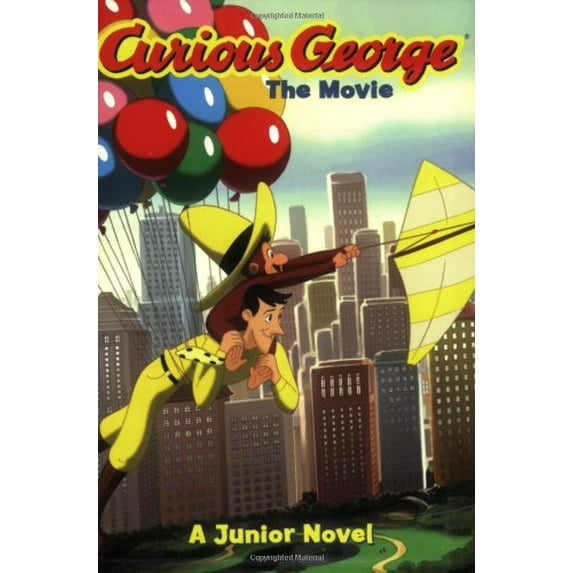 Pre-Owned Curious George the Movie: A Junior Novel (Paperback) 0618605916 9780618605910