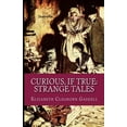 thumbnail image 1 of Curious, If True : Strange Tales Illustrated (Paperback), 1 of 1