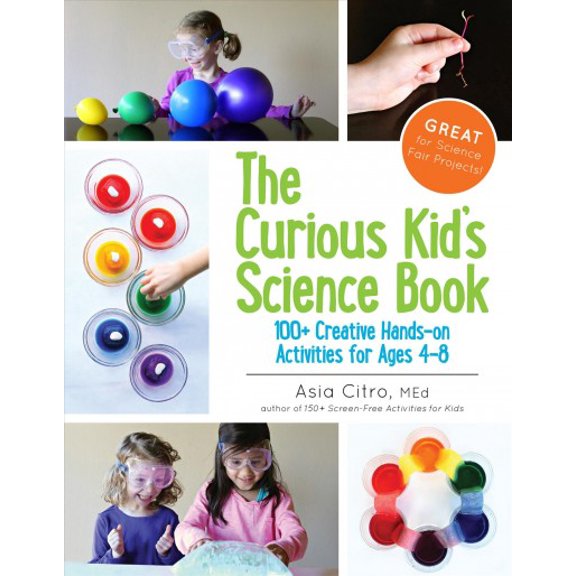 Pre-Owned The Curious Kid's Science Book: 100+ Creative Hands-On Activities for Ages 4-8 (Paperback) 1943147000 9781943147007
