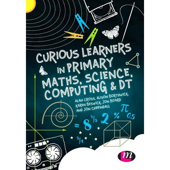 Curious Learners in Primary Maths, Science, Computing and Dt (Paperback)