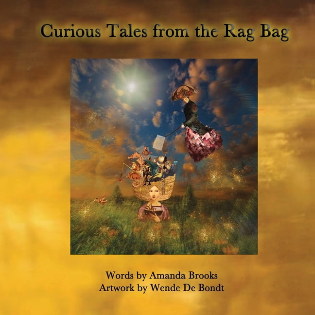 Curious Tales from the Rag Bag, (Paperback) - Walmart.com
