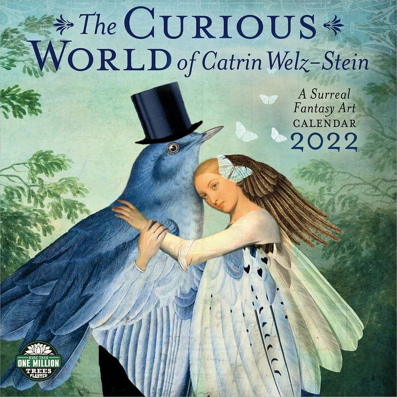 Curious World of Catrin Calendar: (Other) Welz-Stein 2022 Art Calendar Surreal A Fantasy Wall