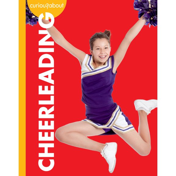 Curious about Cheerleading, (Paperback)