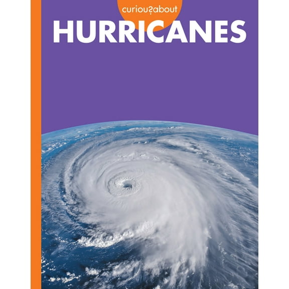 Curious about Extreme Weather Curious about Hurricanes, (Hardcover)