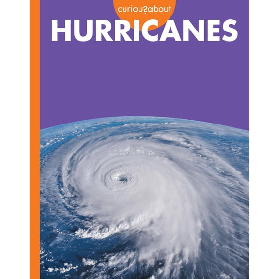 Curious about Extreme Weather Curious about Hurricanes, (Paperback)