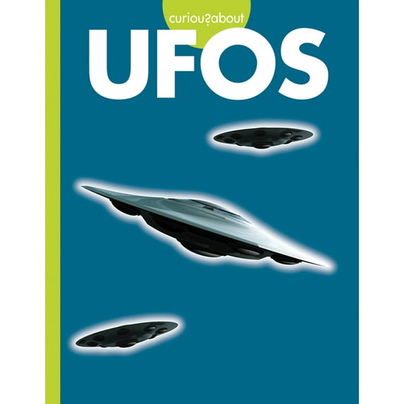 Curious about Unexplained Mysteries Curious about UFOs, (Hardcover)