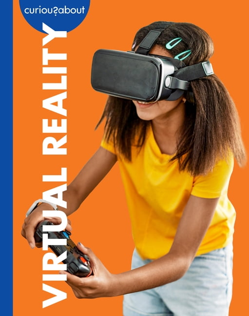 Curious about Virtual Reality, (Paperback)