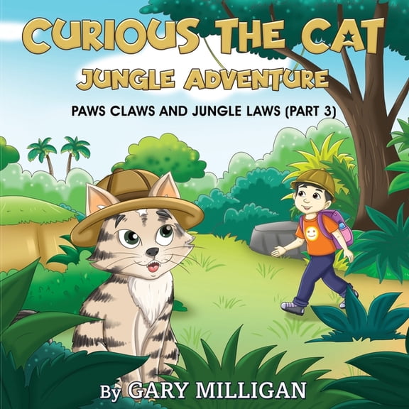Curious the Cat: Jungle Adventure (Part 3), (Paperback)