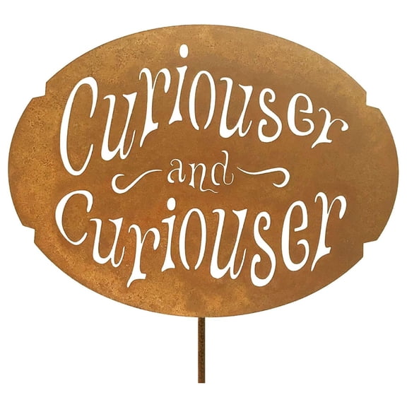 Curiouser and Curiouser Garden Stick Sign