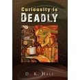thumbnail image 1 of Curiousity Is Deadly (Hardcover), 1 of 1