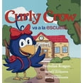 thumbnail image 1 of Curly Crow va a la escuela, (Hardcover), 1 of 1