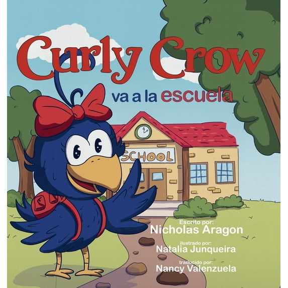 Curly Crow va a la escuela, (Hardcover)